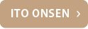 ITO ONSEN